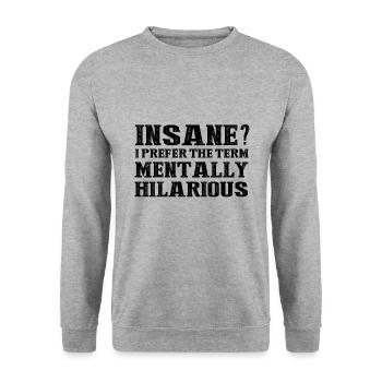 FOU? Je dirais plutôt mentalement urbain! - Sweat-shirt Unisexe - gris chiné - Devant - Alina (178cm) & Michal (187cm)