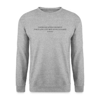 Citation "J'ai décidé d'être heureux..." - Sweat-shirt Unisexe - gris chiné - Devant - Alina (178cm) & Michal (187cm)