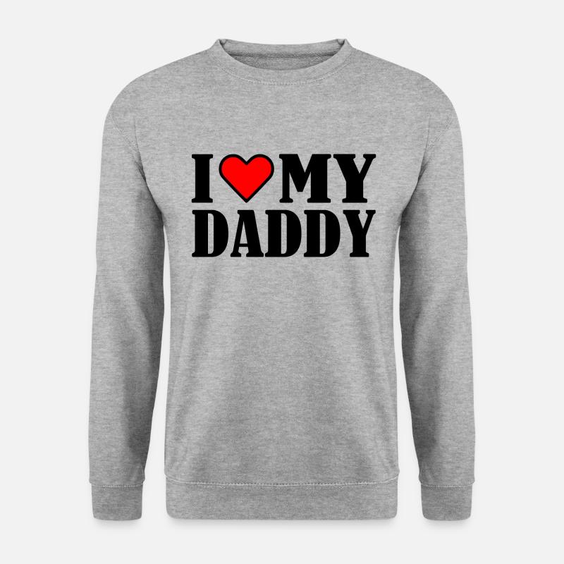 I love my daddy - Unisex Pullover - Weißgrau meliert