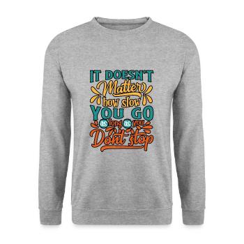 Cool saying wisdom of life - Unisex Sweatshirt - salt & pepper - Front - Alina (178cm) & Michal (187cm)