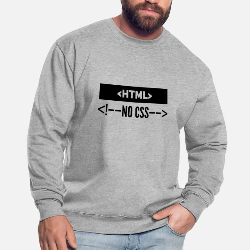 HTML No CSS Unisex Sweatshirt