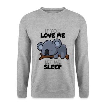 Si tu m'aimes, laisse-moi dormir - Sweat-shirt Unisexe - gris chiné - Devant - Alina (178cm) & Michal (187cm)