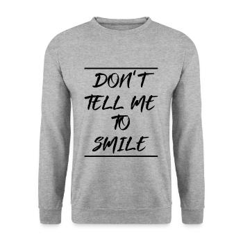 Ne dites pas sourire Féminisme Droits Femmes Égalité - Sweat-shirt Unisexe - gris chiné - Devant - Alina (178cm) & Michal (187cm)