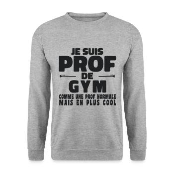 Je suis Prof de Gym Comme Une Prof Normale - Sweat-shirt Unisexe - gris chiné - Devant - Alina (178cm) & Michal (187cm)