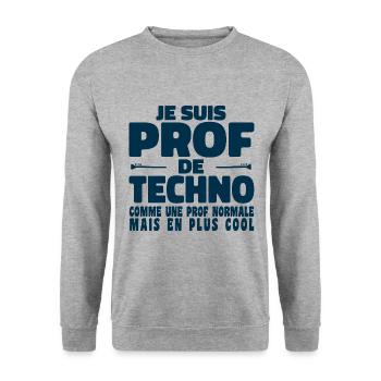 Je suis Prof de Techno Comme Une Prof Normale - Sweat-shirt Unisexe - gris chiné - Devant - Alina (178cm) & Michal (187cm)
