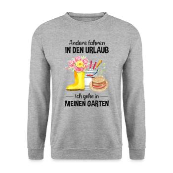 Garten Urlaub Lustiger Spruch Gärtner Geschenkidee - Unisex Pullover - Weißgrau meliert - Vorne - Alina (178cm) & Michal (187cm)