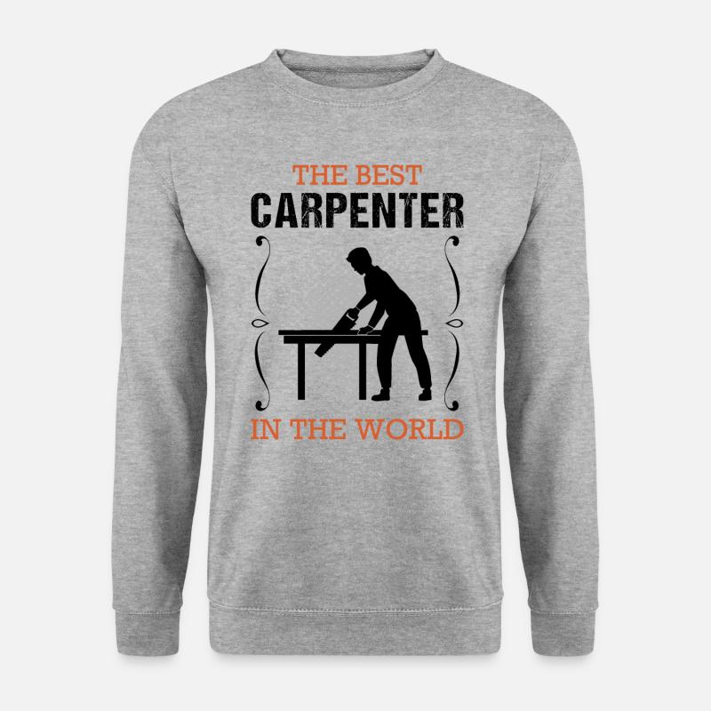 Carpenter Profession Carpenter Craftsman Gift - Unisex Sweatshirt - salt & pepper
