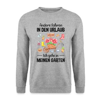 Garten Urlaub Lustiger Spruch Gärtner Geschenkidee - Unisex Pullover - Weißgrau meliert - Vorne - Alina (178cm) & Michal (187cm)