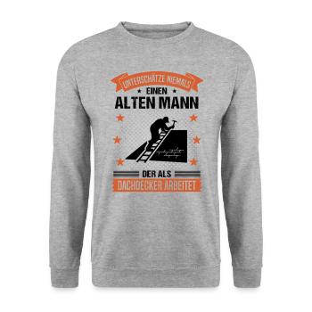 Dachdecker Alter Mann Spruch Herren Geschenk - Unisex Pullover - Weißgrau meliert - Vorne - Alina (178cm) & Michal (187cm)