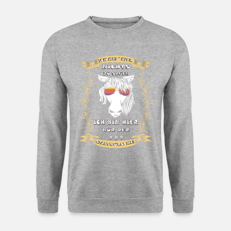 Ich habe hier nichts zusagen Stallbursche Pferd - Unisex Pullover - Weißgrau meliert