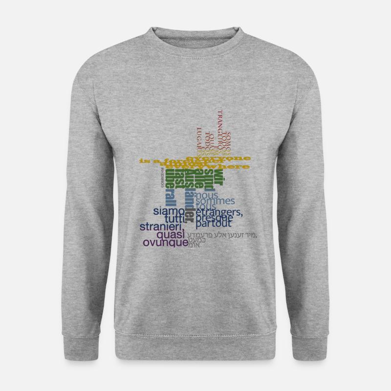 Aussage: „Wir sind alle Ausländer, fast überall!“ - Unisex Pullover - Weißgrau meliert