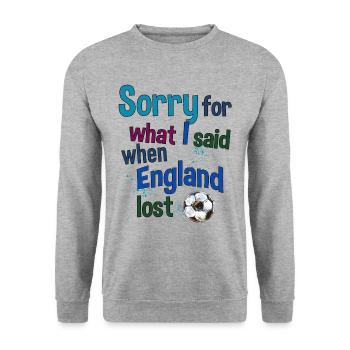 Désolé pour ce que j’ai dit quand l’Angleterre a perdu - Sweat-shirt Unisexe - gris chiné - Devant - Alina (178cm) & Michal (187cm)