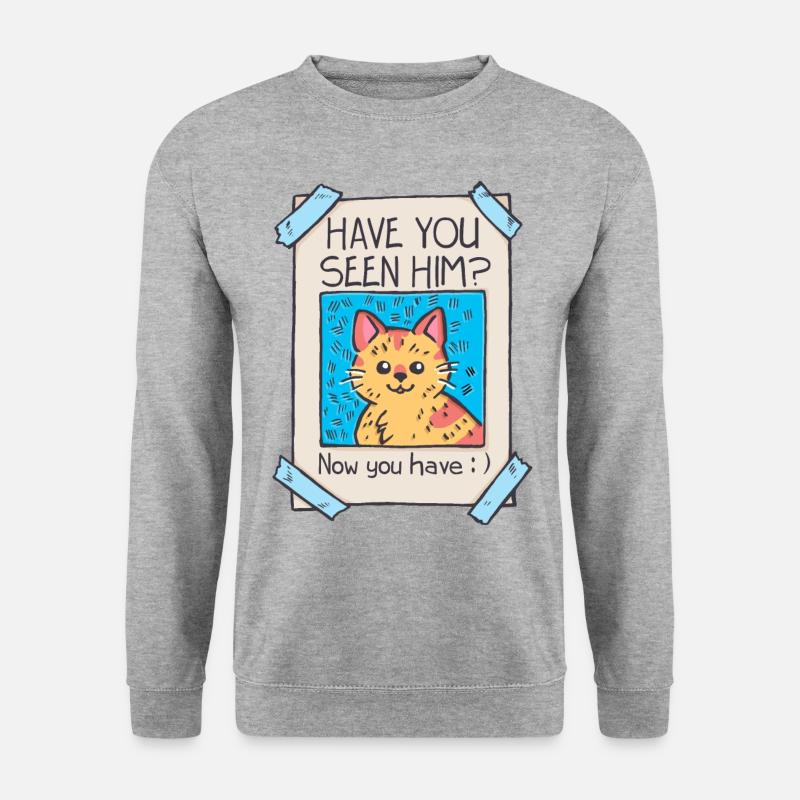 Have you seen him? Witziges Katze Shirt Geburtstag - Unisex Pullover - Weißgrau meliert