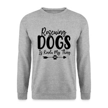 Rescuing Dogs Is Kinda My Thing Paw Puppy Rescue - Unisex Sweatshirt - salt & pepper - Front - Alina (178cm) & Michal (187cm)