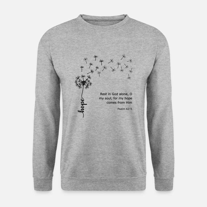 Hoffnung Löwenzahn Christliches Design Psalm 62:5 - Unisex Pullover - Weißgrau meliert