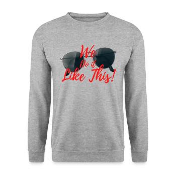 We do it like this! - Unisex Pullover - Weißgrau meliert - Vorne - Alina (178cm) & Michal (187cm)
