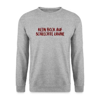 Kein Bock auf schlechte Laune - cooler Spruch - Unisex Pullover - Weißgrau meliert - Vorne - Alina (178cm) & Michal (187cm)