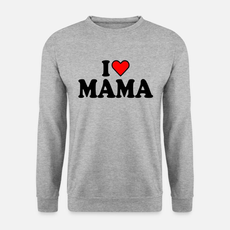 I love mama - Unisex Pullover - Weißgrau meliert