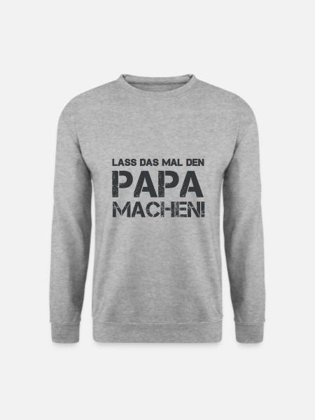 Let's do the daddy - Unisex Sweatshirt - salt & pepper