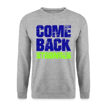 COME BACK STRONGER - COMEBACK - RÜCKKEHR - Unisex Pullover - Weißgrau meliert - Vorne - Alina (178cm) & Michal (187cm)