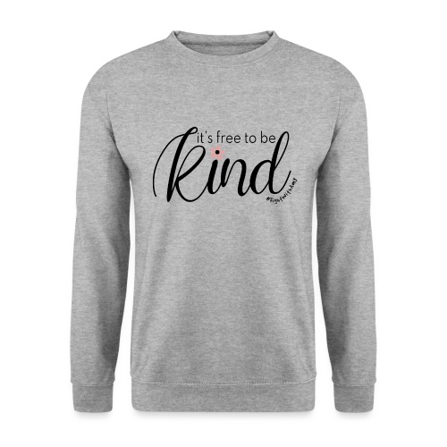 Amy's 'Free to be Kind' design (black txt) - Unisex Sweatshirt