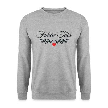 Future Tata - Cadeau Future Tante - Sweat-shirt Unisexe - gris chiné - Devant - Alina (178cm) & Michal (187cm)
