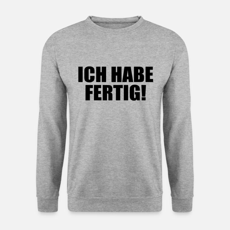 Ich habe fertig - Unisex Pullover - Weißgrau meliert