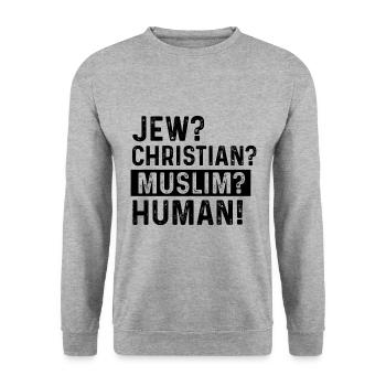 Jew? Christian? Muslim? Humane! - Unisex Sweatshirt - salt & pepper - Front - Alina (178cm) & Michal (187cm)