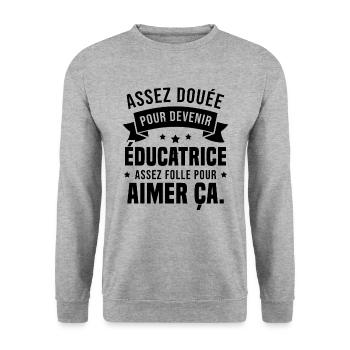 Assez douée pour devenir éducatrice assez folle - Sweat-shirt Unisexe - gris chiné - Devant - Alina (178cm) & Michal (187cm)