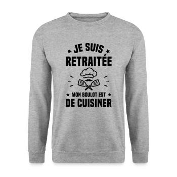Je suis retraitée mon boulot est de cuisiner - Sweat-shirt Unisexe - gris chiné - Devant - Alina (178cm) & Michal (187cm)