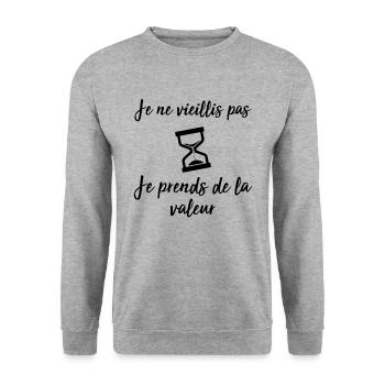 Je ne vieillis pas, je prends de la valeur - Sweat-shirt Unisexe - gris chiné - Devant - Alina (178cm) & Michal (187cm)