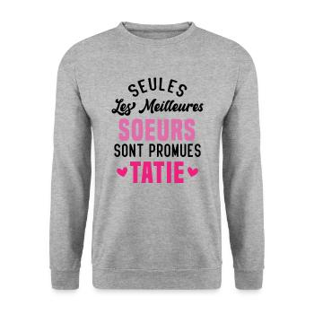 seules les meilleures soeurs sont promues tatie - Sweat-shirt Unisexe - gris chiné - Devant - Alina (178cm) & Michal (187cm)