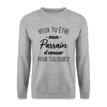 Veux Tu Être Mon Parrain d'amour pour toujours - Sweat-shirt Unisexe - gris chiné - Devant - Alina (178cm) & Michal (187cm)