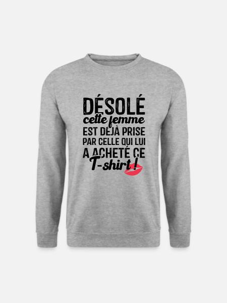 Cette femme est déjà prise par cet homme - Sweat-shirt Unisexe - gris chiné