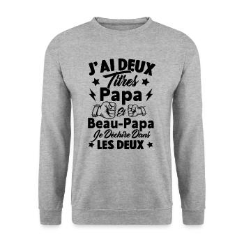 J'ai deux titres papa et beau papa - Sweat-shirt Unisexe - gris chiné - Devant - Alina (178cm) & Michal (187cm)