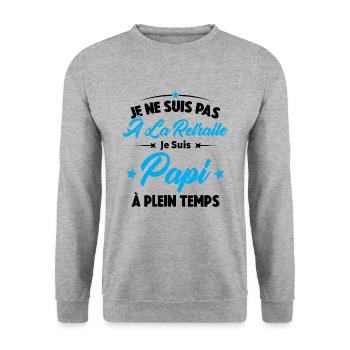 Je Ne Suis Pas À La Retraite, Papi À Plein Temps - Sweat-shirt Unisexe - gris chiné - Devant - Alina (178cm) & Michal (187cm)