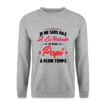 Je Ne Suis Pas À La Retraite, Papi À Plein Temps - Sweat-shirt Unisexe - gris chiné - Devant - Alina (178cm) & Michal (187cm)