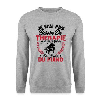 J'ai Juste Besoin De Jouer Du Piano Humour Cadeau - Sweat-shirt Unisexe - gris chiné - Devant - Alina (178cm) & Michal (187cm)