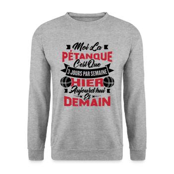 La pétanque c'est que 3 jours par semaine - Sweat-shirt Unisexe - gris chiné - Devant - Alina (178cm) & Michal (187cm)