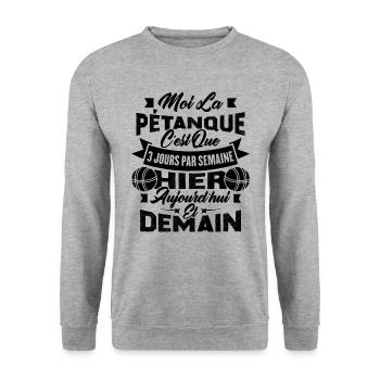 La pétanque c'est que 3 jours par semaine - Sweat-shirt Unisexe - gris chiné - Devant - Alina (178cm) & Michal (187cm)