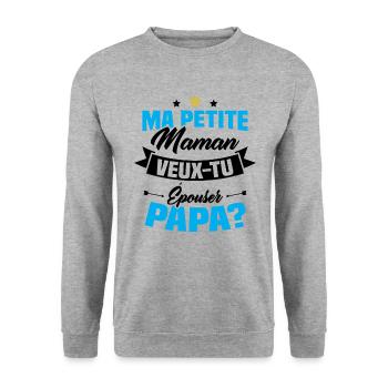 Ma Petite Maman Veux Tu Épouser Papa ? - Sweat-shirt Unisexe - gris chiné - Devant - Alina (178cm) & Michal (187cm)