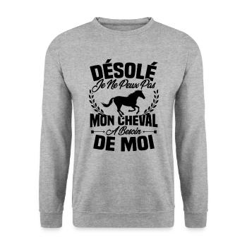 Désolé je ne peux pas mon cheval a besoin de moi - Sweat-shirt Unisexe - gris chiné - Devant - Alina (178cm) & Michal (187cm)