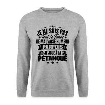 Parfois je joue à la pétanque / Humour pétanque - Sweat-shirt Unisexe - gris chiné - Devant - Alina (178cm) & Michal (187cm)