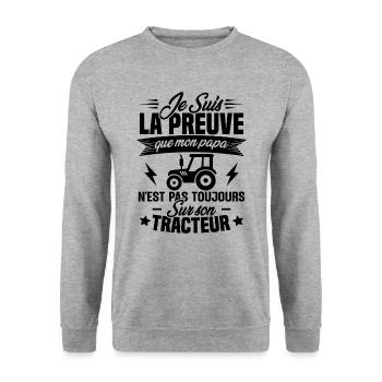 Je suis la preuve que mon papa tracteur humour - Sweat-shirt Unisexe - gris chiné - Devant - Alina (178cm) & Michal (187cm)