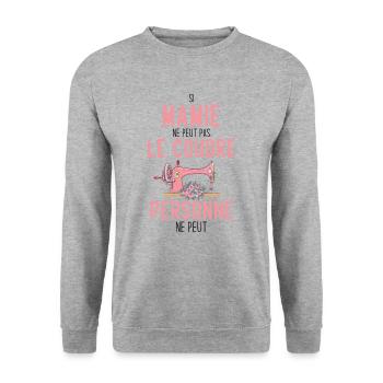 Si mamie ne peut pas le coudre personne ne peut - Sweat-shirt Unisexe - gris chiné - Devant - Alina (178cm) & Michal (187cm)