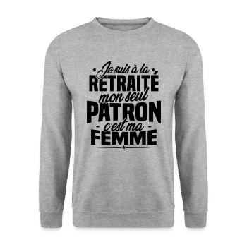 Cadeau retraité, Mon seul patron c'est ma femme - Sweat-shirt Unisexe - gris chiné - Devant - Alina (178cm) & Michal (187cm)
