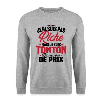 Je ne suis pas riche mais je suis tonton - Sweat-shirt Unisexe - gris chiné - Devant - Alina (178cm) & Michal (187cm)