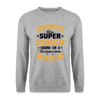 On sait qu'on est un super coach - Sweat-shirt Unisexe - gris chiné - Devant - Alina (178cm) & Michal (187cm)