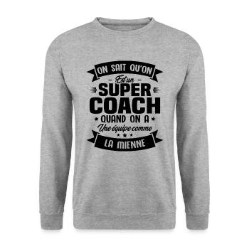 On sait qu'on est un super coach - Sweat-shirt Unisexe - gris chiné - Devant - Alina (178cm) & Michal (187cm)