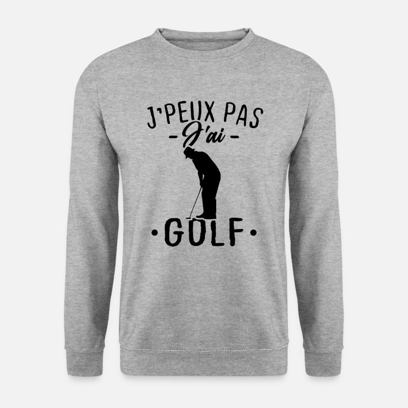 I can't I have golf - Unisex Sweatshirt - salt & pepper